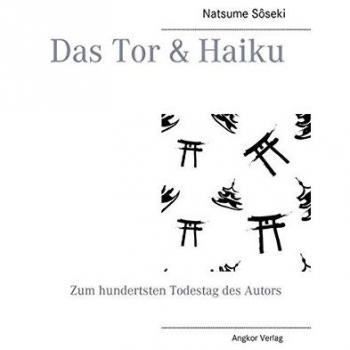Das Tor & Haiku
