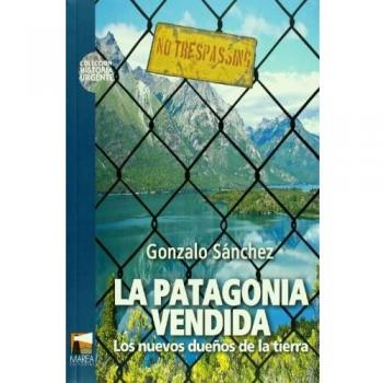 La Patagonia vendida
