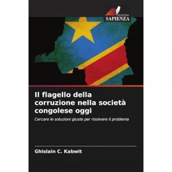Kabwit, Ghislain C.: Il flagello della corruzione nella società congolese oggi