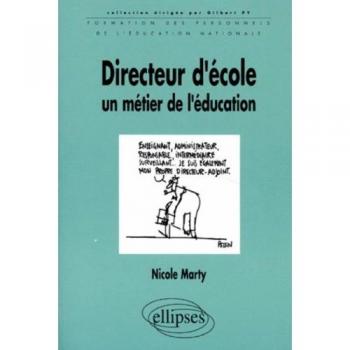 Nicole Marty Directeur D'École, Un Métier De L'Éducation (Formation Perso)