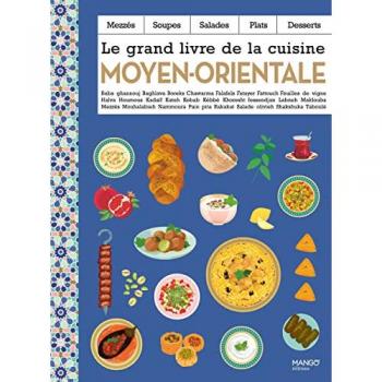 Le grand livre de la cuisine moyen-orientale (Broché)