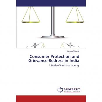 Consumer Protection and Grievance-Redress in India: A Study of Insurance Industry