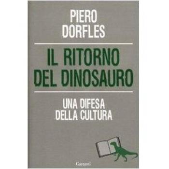 Il ritorno del dinosauro. Una difesa della cultura