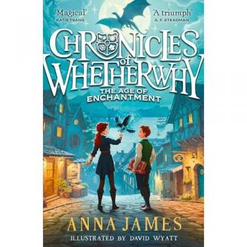 Chronicles of Whetherwhy: The Age of Enchantment