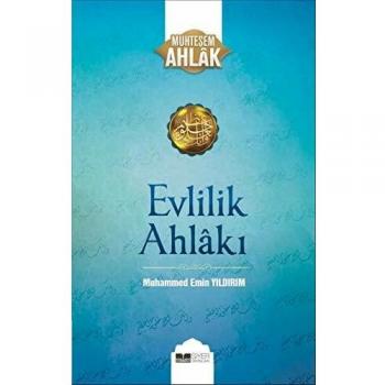 Evlilik Ahlaki: Muhtesem Ahlak