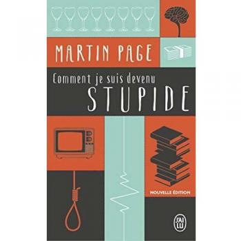 Comment je suis devenu stupide