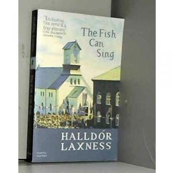 TheFish Can Sing by Laxness, Halldor