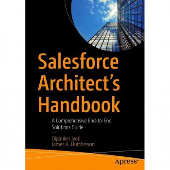 Salesforce Architect's Handbook
