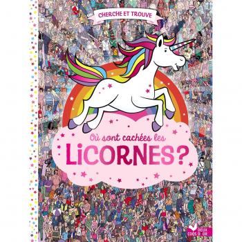 Cherche et trouve / où sont cachées les licornes ?