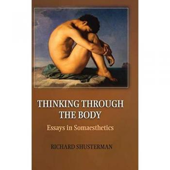Shusterman, Richard M.: Thinking through the Body