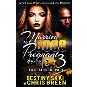 Married to a Boss, Pregnant by my Ex 3: Til Death Do Us Part