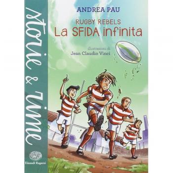 La sfida infinita. Rugby Rebels