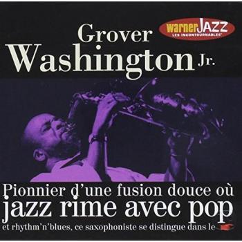 Grover Washington Jr. : Les Incontournables