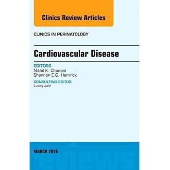 Cardiovascular Disease, An Issue Of Clinics In Perinatology, 1E (The Clinics: Internal Medicine) (Hardcover)
