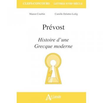 Prévost, Histoire d'une Grecque moderne