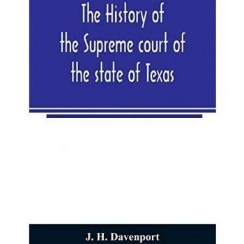 The history of the Supreme court of the state of Texas