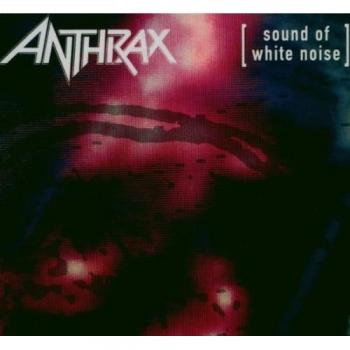 Anthrax : Harmonie du Bruit Blanc