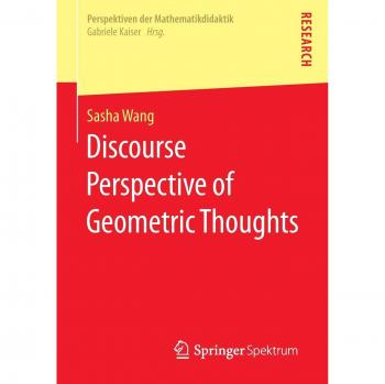 Discourse Perspective of Geometric Thoughts (Perspektiven der Mathematikdidaktik)