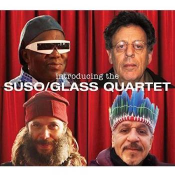 Introducing The Suso/Glass Quartett