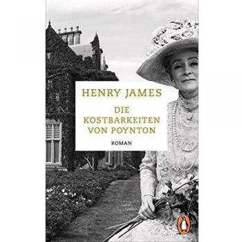 Henry James Die Kostbarkeiten Von Poynton: Roman