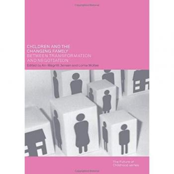 Children and the Changing Family: Between Transformation and Negotiation (Future of Childhood (Paperback)) (The Future of Childhood)