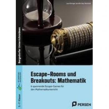 Düringer, Lara: Escape-Rooms und Breakouts: Mathematik 5-7 Klasse