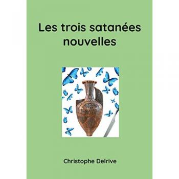 Les trois satanees nouvelles