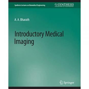 Introductory Medical Imaging (Synthesis Lectures on Biomedical Engineering)