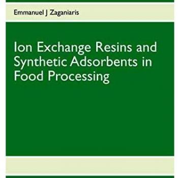 Ion Exchange Resins and Synthetic Adsorbents in Food Processing