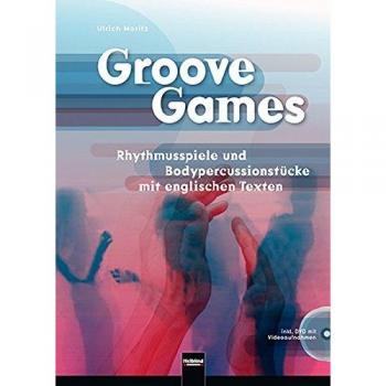 Ulrich Moritz Groove Games: Rhythmusspiele Und Bodypercussionstücke Mit Englischen Texten