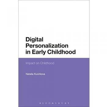 Digital Personalization in Early Childhood by Kucirkova & Dr Natalia University of Stavanger & Norway