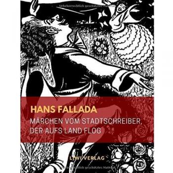Märchen vom Stadtschreiber, der aufs Land flog