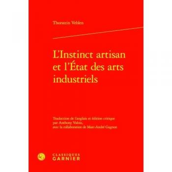 L'Instinct artisan et l'Ãtat des arts industriels