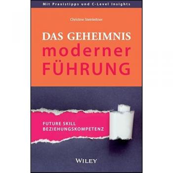 Steinleitner, Christine: Das Geheimnis moderner Führung