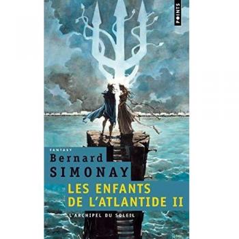 L'Archipel du soleil. Les enfants de l'Atlantide, t. 2