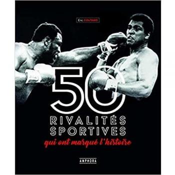 Amphora Livre 50 Sports Rivalries That Made History