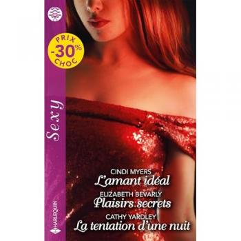 L'Amant Idéal. Plaisirs Secrets. La Tentation D'Une Nuit