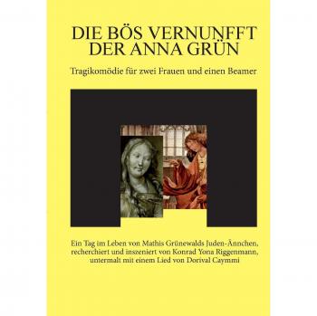 Die bös Vernunfft der Anna Grün