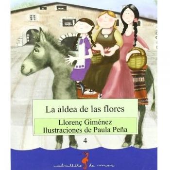 La aldea de las flores (Tapa blanda).