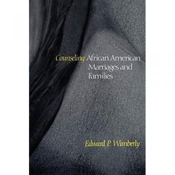 Wimberly, Edward P.: Counseling African-American Marriages and Families