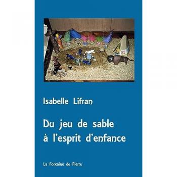 Du jeu de sable à l'esprit d'enfance