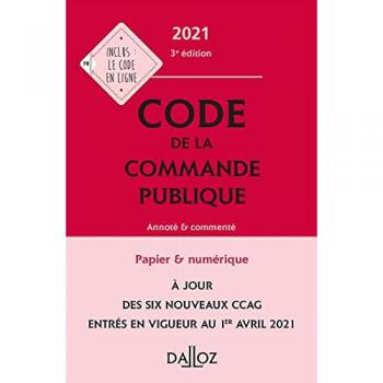 Code de la commande publique 2021, annoté et commenté