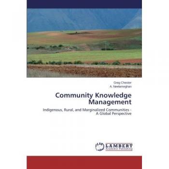 Community Knowledge Management: Indigenous, Rural, and Marginalized Communities