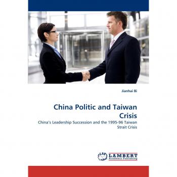 Bi, Jianhai: China Politic and Taiwan Crisis