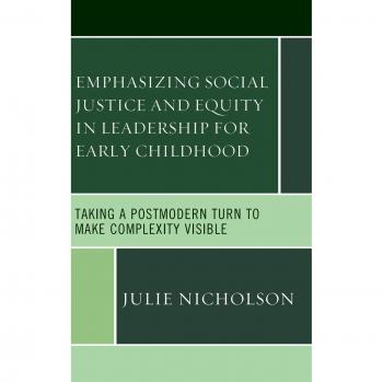 Emphasizing Social Justice and Equity in Leadership for Early Childhood