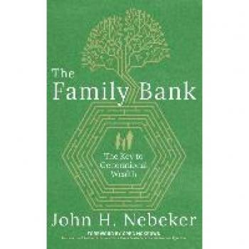 The Family Bank: The Key to Generational Wealth