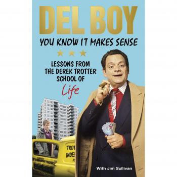 You Know it Makes Sense by Derek Del Boy Trotter