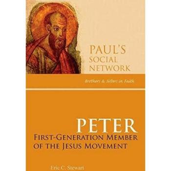 Peter: First-Generation Member of the Jesus Movement (Paul's Social Network: Brothers and Sisters in Faith)