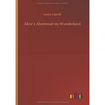Alice´s Abenteuer im Wunderland