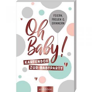 Oh Baby!: Kartenbox Zur Babyparty. Zum Feiern, Freuen Und Erinnern